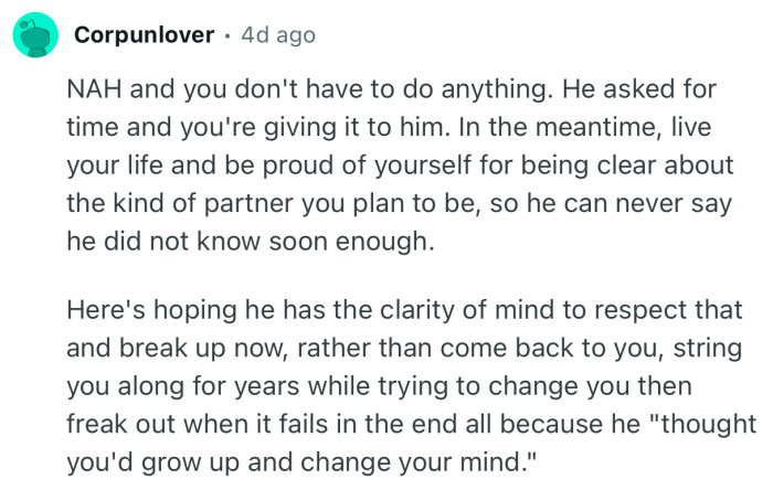 “NAH and you don't have to do anything. He asked for time and you're giving it to him.”