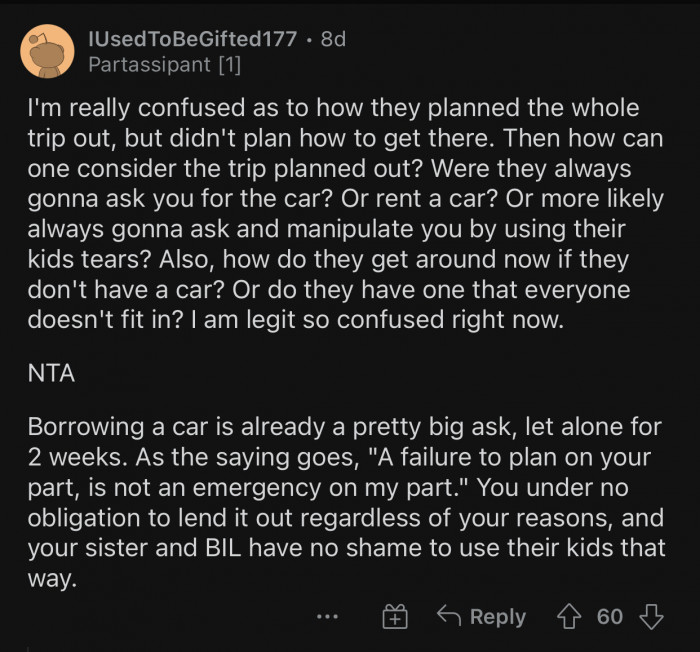 Borrowing a car is already a big request.