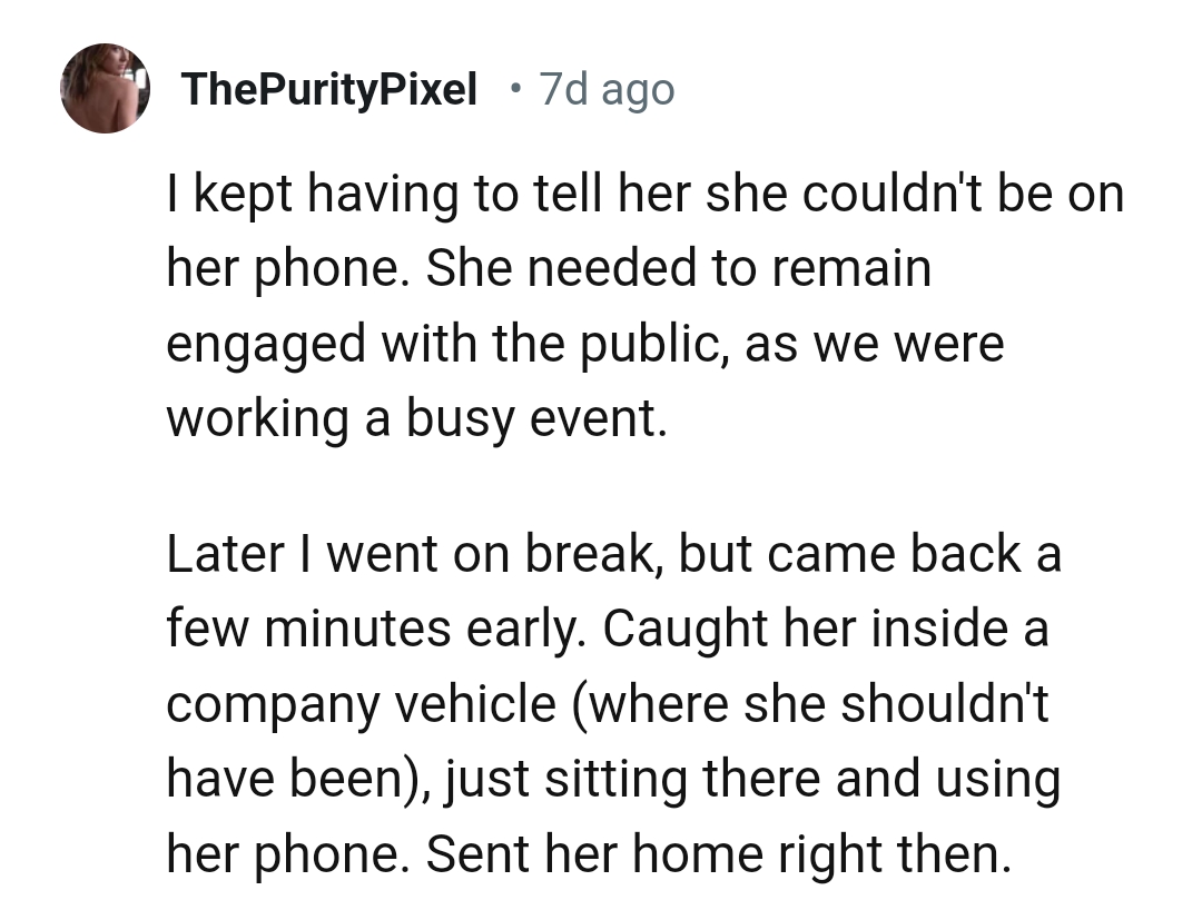 10. Sending her home right then for being on her phone