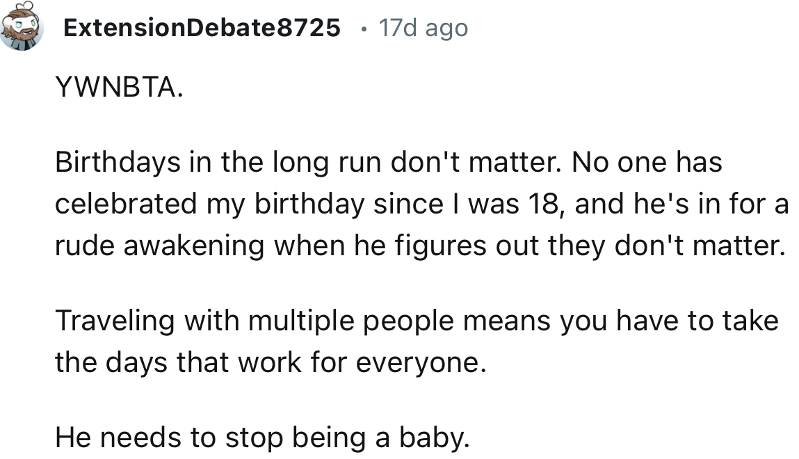 “He needs to stop being a baby.”