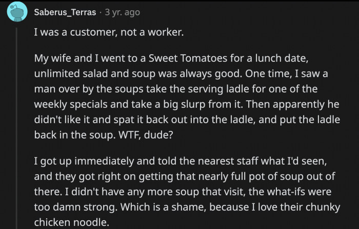 19. That place is nice unless you mind a little spit in your soup
