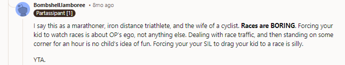 Bring the kids to the finish line. Include them in your training. But watching someone's race is dull as hell.