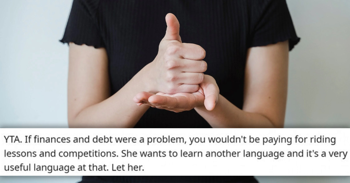Mom Tells Daughter She Can't Learn Sign Language Because It Will Impede On Her Other Activities