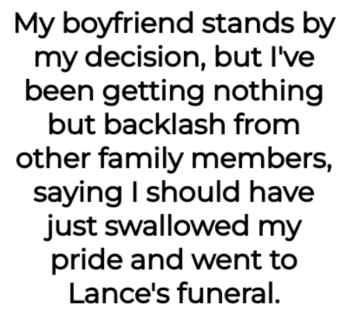 She mentions that many people think she should have just gone to the funeral.