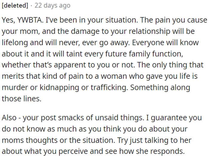 OP has to consider talking to her mother to better understand her perspective.