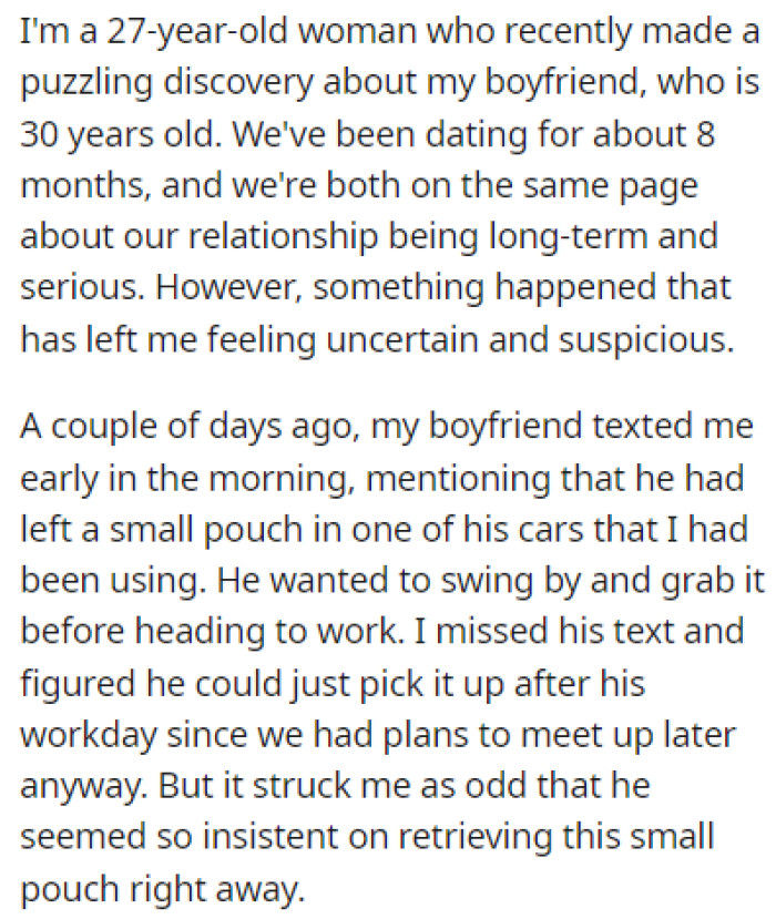 OP recently made a discovery about her boyfriend, with whom she's been for 8 months