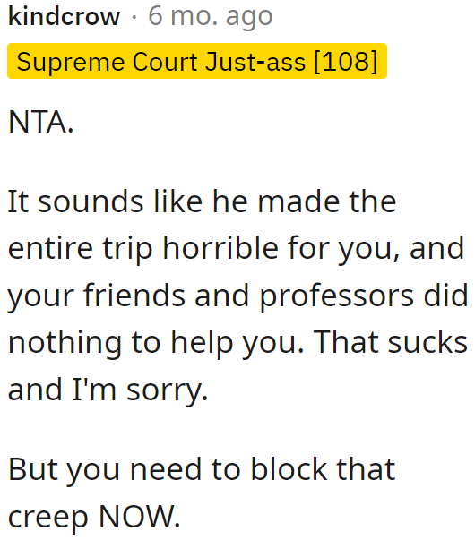 The community sympathized with the OP and told her to block the guy.