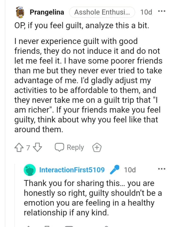 Think about why you feel guilty around your friends
