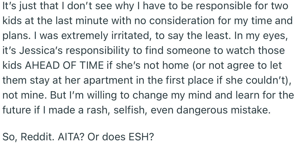 OP doesn’t feel she did anything wrong and is eager to get other opinions on how she handled the situation