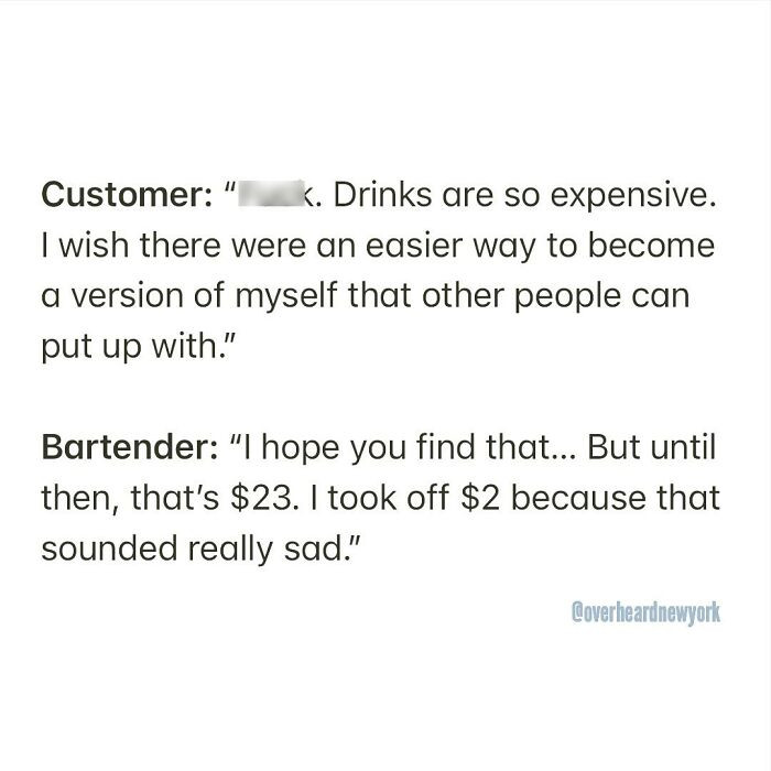 10. Drinks are so expensive