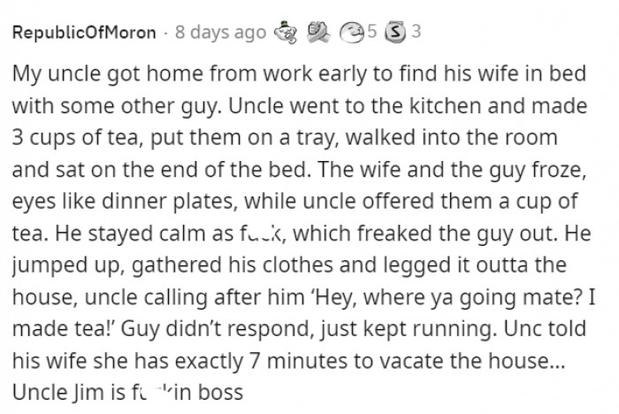 #3 Salute to your uncle. I'd like to try his tea.