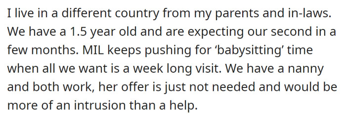 The OP explained that the MIL's offer feels more like an intrusion than help: