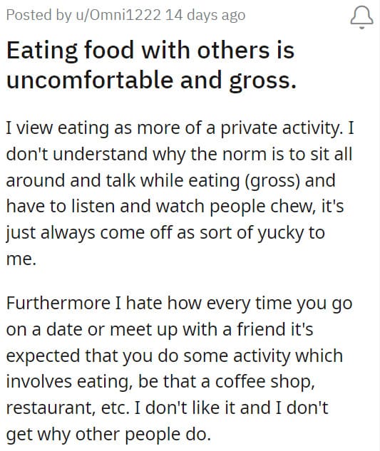 24. From someone who believes eating should be a private thing?