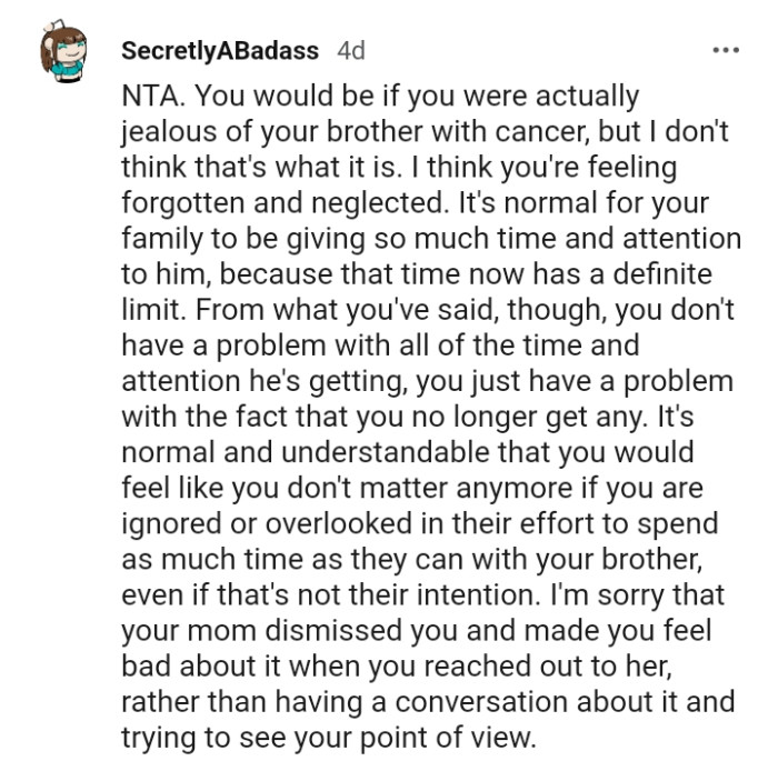 The OP just has a problem that she no longer receives any attention