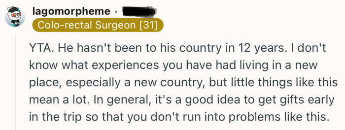 “In general, it's a good idea to get gifts early in the trip so that you don't run into problems like this.”