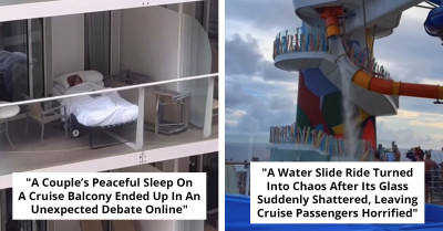 13 Times Cruise Vacations Went Seriously Off Course
