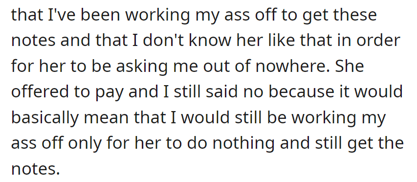 OP Refused to Share Notes Despite an Offer to Pay, Citing the Effort Required and Their Lack of Familiarity with the Requester.