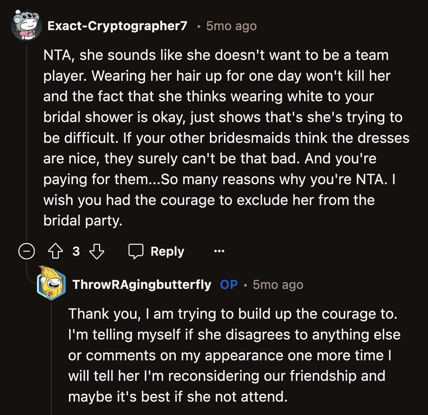 She and Nola found a compromise with the hairstyle, but OP said if her bridesmaid makes another disparaging remark about her or the wedding, she is out of the lineup.