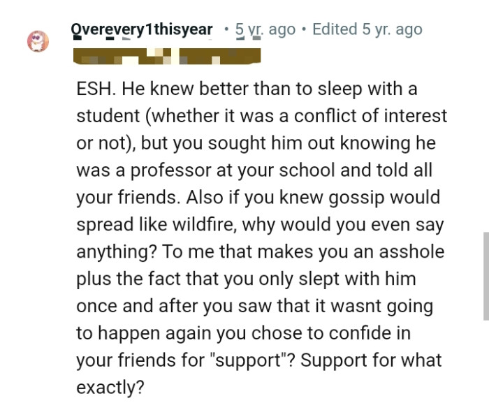 The OP chose to confide in her friends