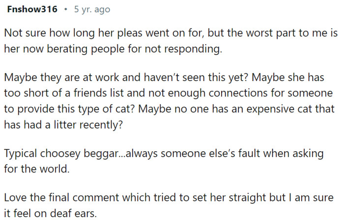 Typical choosy beggar...