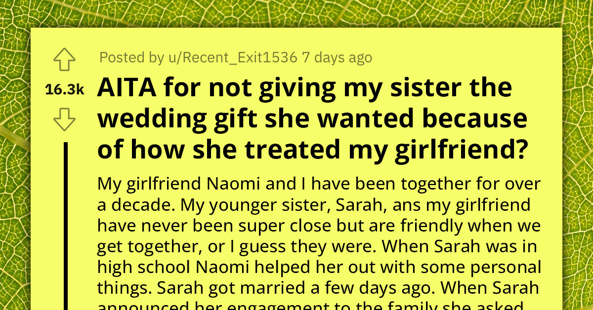 Redditor Returns Wedding Gift They Got For Their Sister After She Disrespected Their Girlfriend