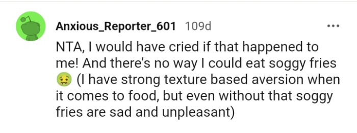 This Redditor would have cried if that happened to them