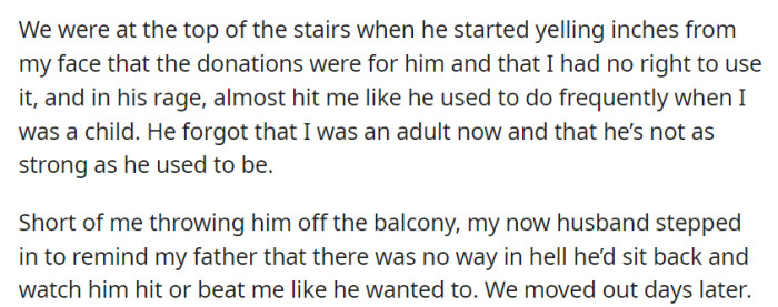In a heated argument, her father nearly resorted to violence, but her husband intervened, leading to their decision to move out days later.