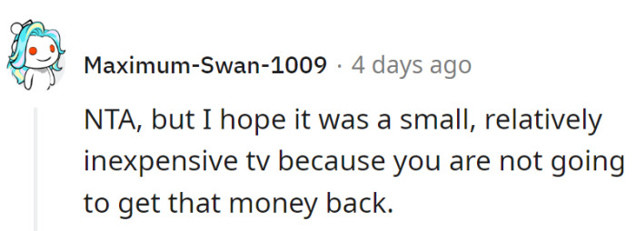 But if it was a cheap TV, getting that money back will be trickier than a soap opera plot twist.