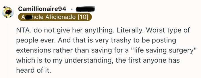 “NTA. Do not give her anything. Literally. Worst type of people ever.”