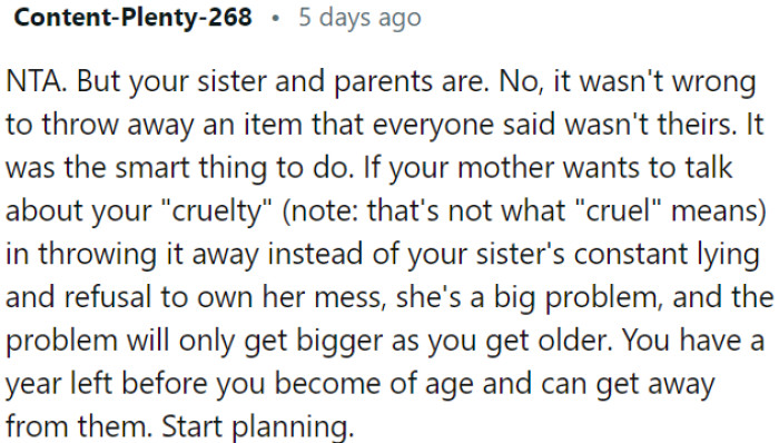 OP's sister and parents are the ones in the wrong. It was not cruel to throw away the item when everyone denied ownership.