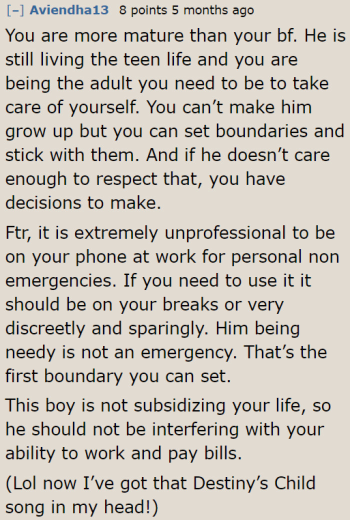 Redditors compliment the OP for being mature, but she also needs to recognize her boyfriend's immature attitude.
