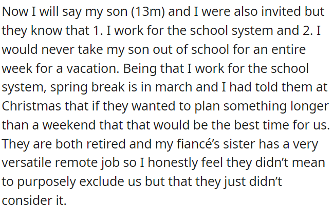 OP and her son were invited, but it seems they overlooked that she works for the school system and wouldn't take her son out of school for a whole week.