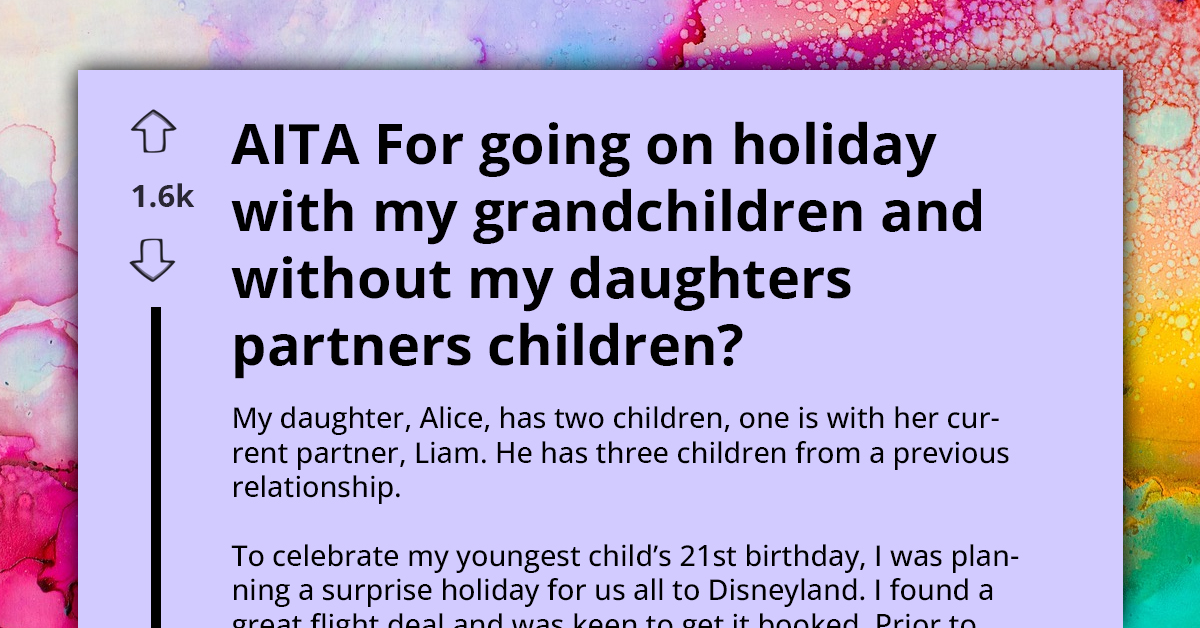 Grandparent Plans Dream Disneyland Trip, Faces Backlash From Son-In-Law For Excluding Kids From Previous Relationship