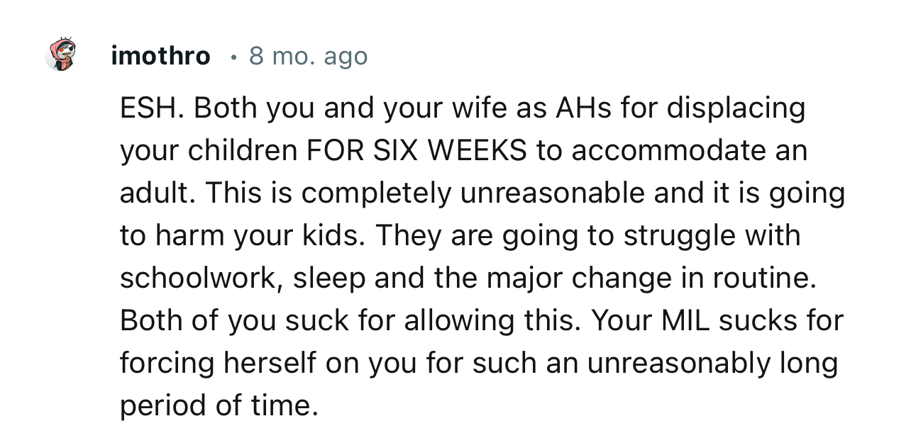 “ESH. Both You and Your Wife Are AHs for Displacing Your Children for Six Weeks to Accommodate an Adult.”