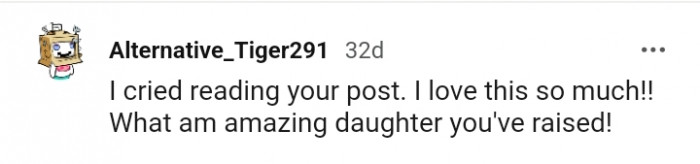 What an amazing daughter you've raised