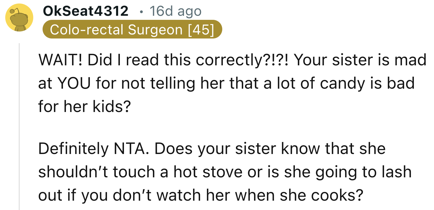 OP's Sister Should Know That Too Much Candy Is Not Healthy