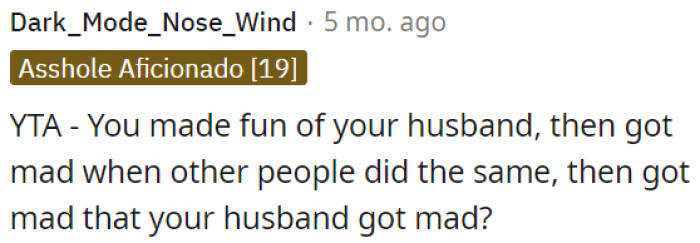 OP mocked his husband,