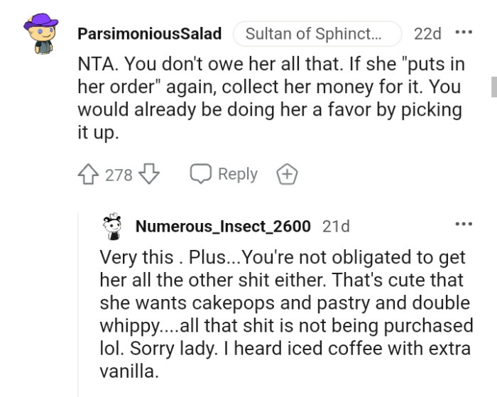 The OP can offer to pick up her order, as that would be more than enough of a favor