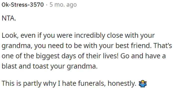 OP should prioritize celebrating her best friend's wedding.