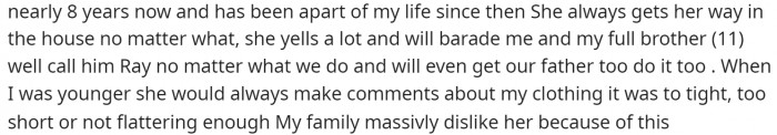 She mentions that her stepmother has been a part of her life for a while now and that she is not very nice to her at all.