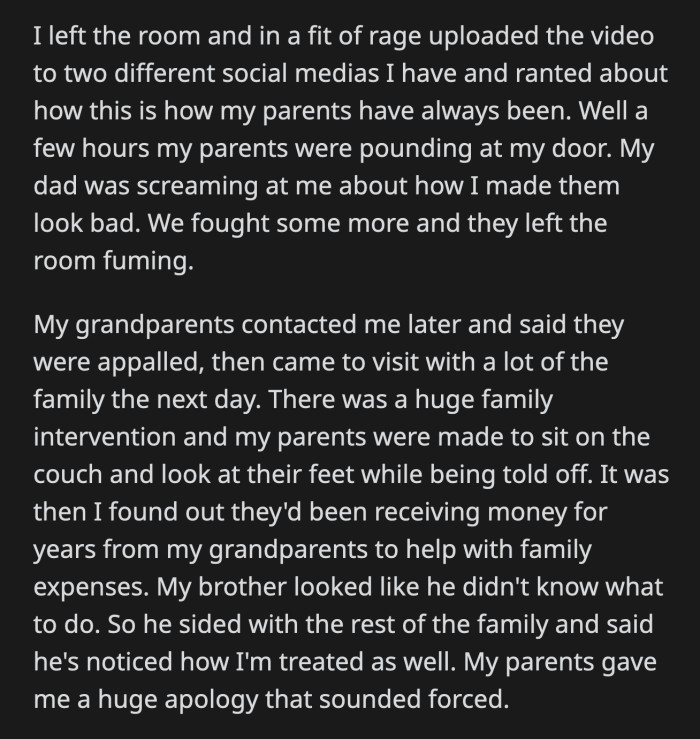 They scolded OP's parents. It was also revealed that OP's grandparents had been sending his parents money to help with their expenses.