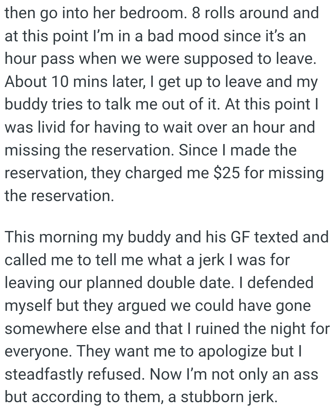 OP's buddy and his girlfriend texted and called to tell him what a jerk he was for leaving their planned double date