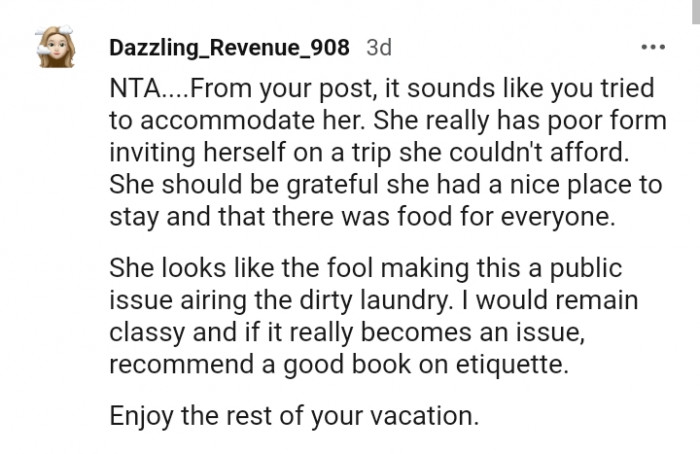 It sounds like you tried to accommodate her