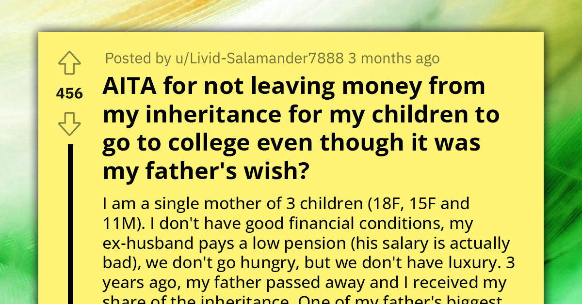 Single Mother Labeled as Selfish for Using Her Father's Inheritance to Pay Off Debts Instead of Saving It for Children's College