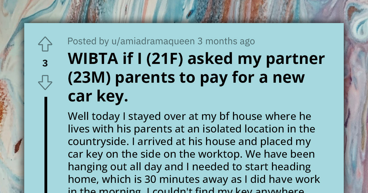 Woman's Car Key Ends Up In Trash And She Wants Boyfriend's Parents To Cover Replacement Costs, Wonders If That Would Ruin Relationship
