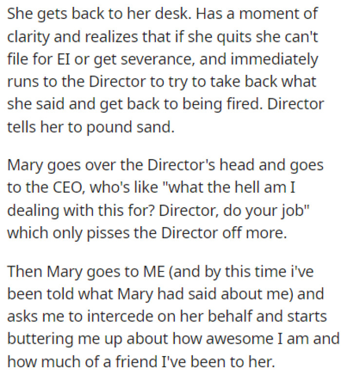 Mary then realized that she should take back her resignation