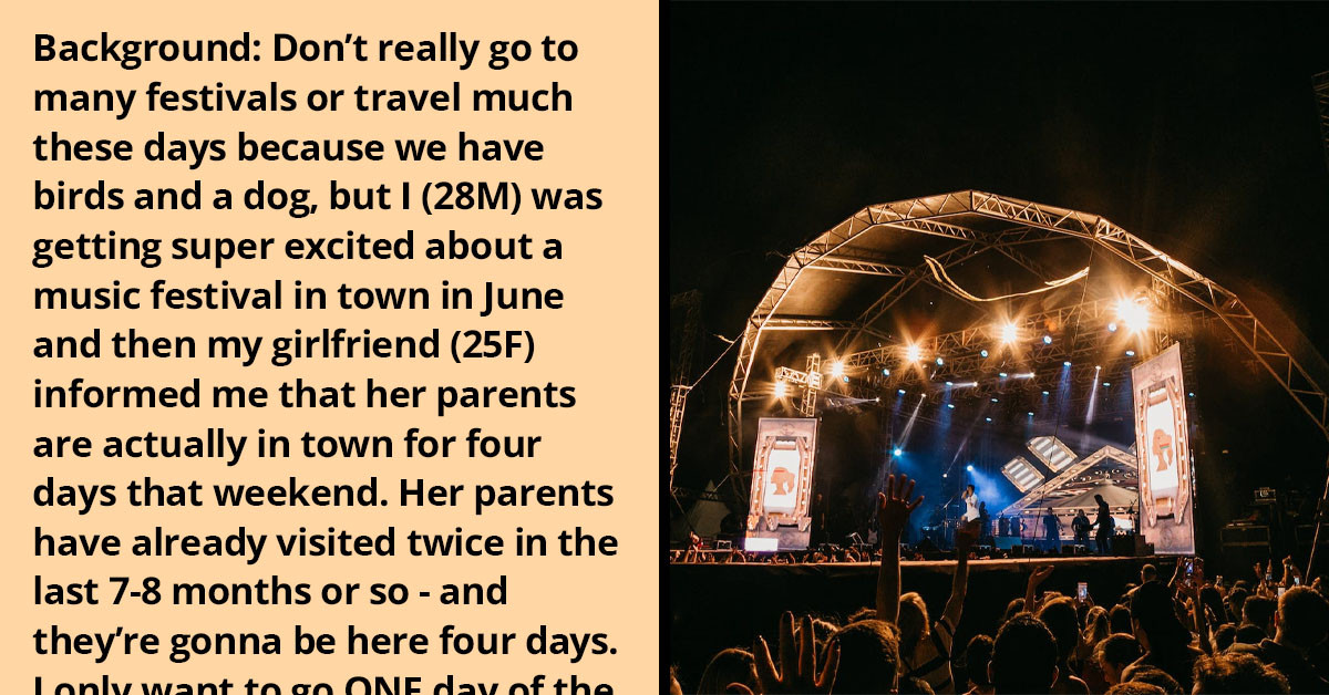Boyfriend Wants To Spend A Day At The Music Festival Even Though His Girlfriend's Parents Will Be There Visiting