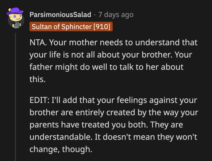 The way their parents raised them ensured that OP will have nothing but resentment for her brother.