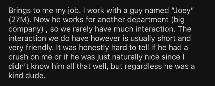 OP’s interactions with Joey were pretty pleasant, but she still had no idea what his intentions were.