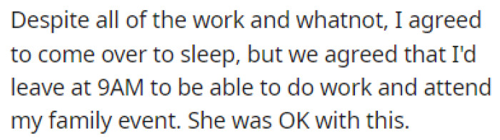 Despite all the work he had, OP decided to come over